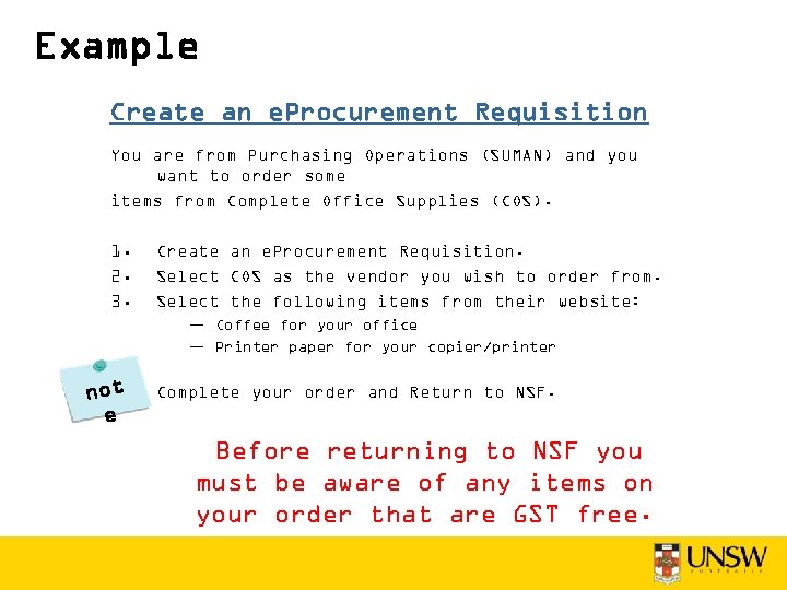 Example Create an e. Procurement Requisition You are from Purchasing Operations (SUMAN) and you