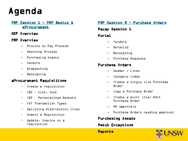 Agenda P 2 P Session 1 – P 2 P Basics & e. Procurement