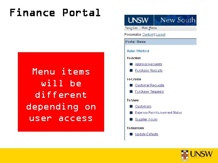 Finance Portal Menu items will be different depending on user access 