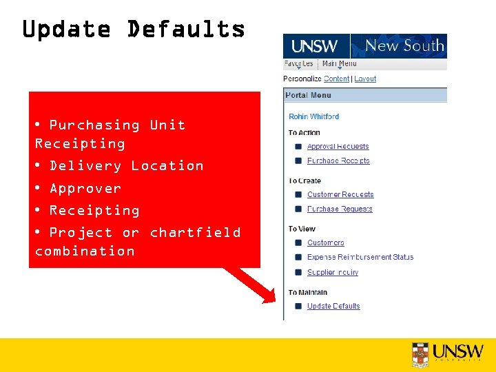 Update Defaults • Purchasing Unit Receipting • Delivery Location • Approver • Receipting •