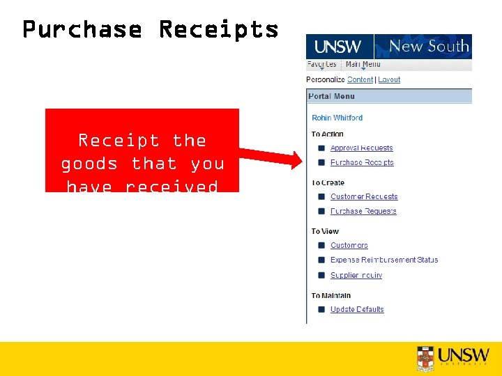 Purchase Receipts Receipt the goods that you have received 