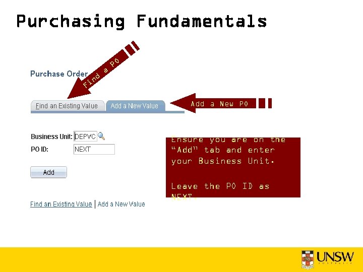 Purchasing Fundamentals nd a PO Fi Add a New PO Ensure you are on