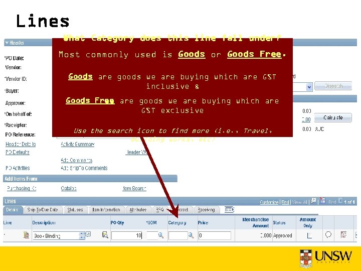 Lines What Category does this line fall under? Most commonly used is Goods or