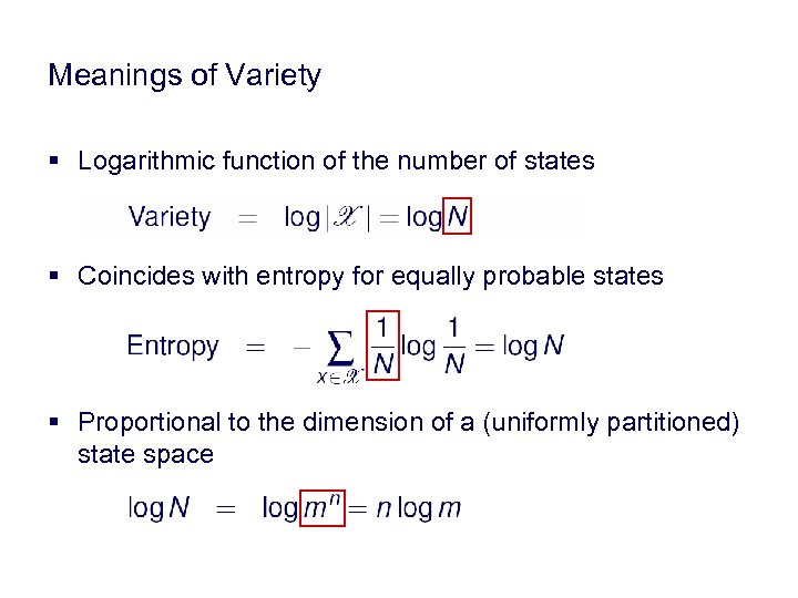 Meanings of Variety § Logarithmic function of the number of states § Coincides with