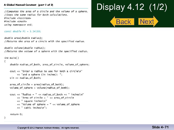 Display 4. 12 (1/2) Back Copyright © 2012 Pearson Addison-Wesley. All rights reserved. Next