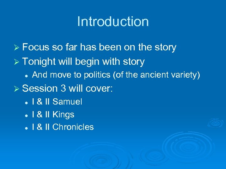 Introduction Ø Focus so far has been on the story Ø Tonight will begin