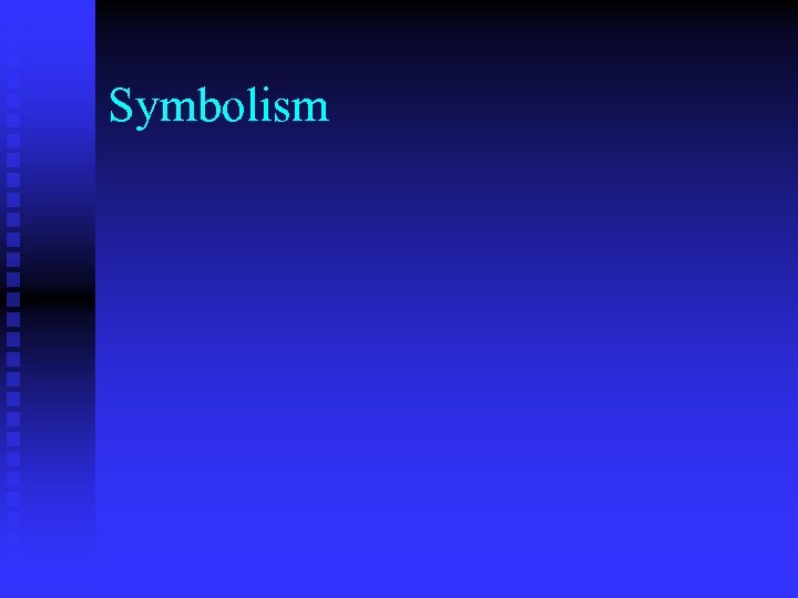 Symbolism 
