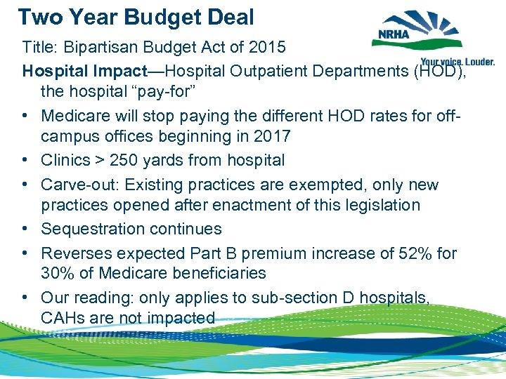 Two Year Budget Deal Title: Bipartisan Budget Act of 2015 Hospital Impact—Hospital Outpatient Departments