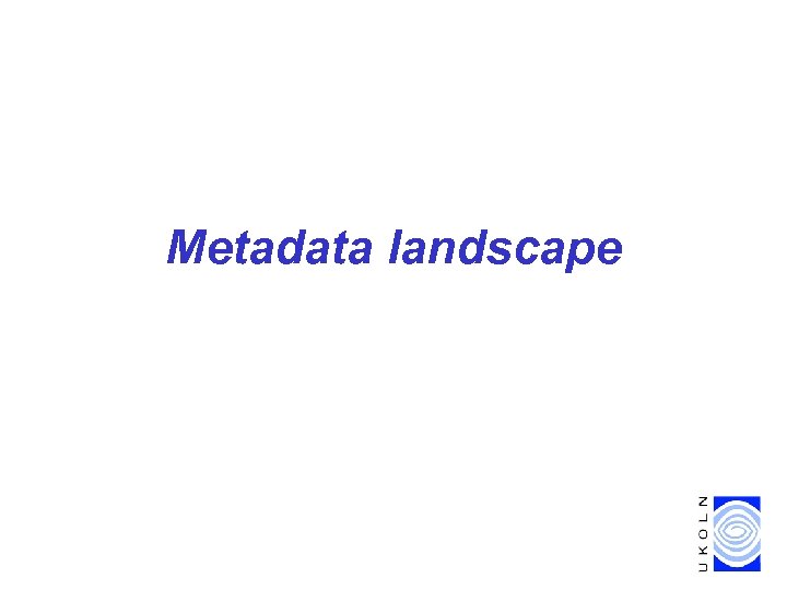 Metadata landscape 