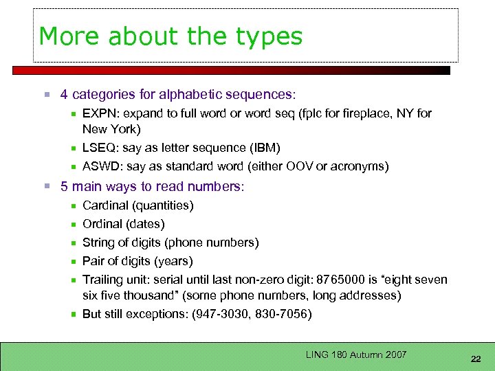 More about the types 4 categories for alphabetic sequences: EXPN: expand to full word