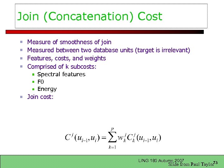 Join (Concatenation) Cost Measure of smoothness of join Measured between two database units (target
