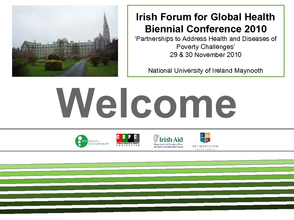 Irish Forum for Global Health Biennial Conference 2010 ‘Partnerships to Address Health and Diseases