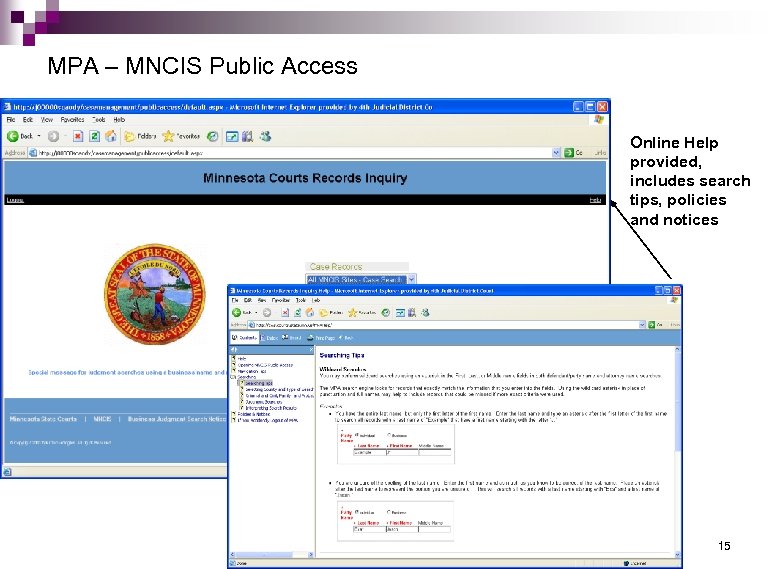 MPA – MNCIS Public Access Online Help provided, includes search tips, policies and notices