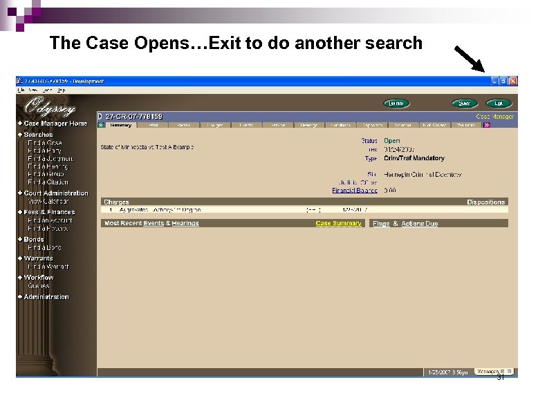 The Case Opens…Exit to do another search 31 