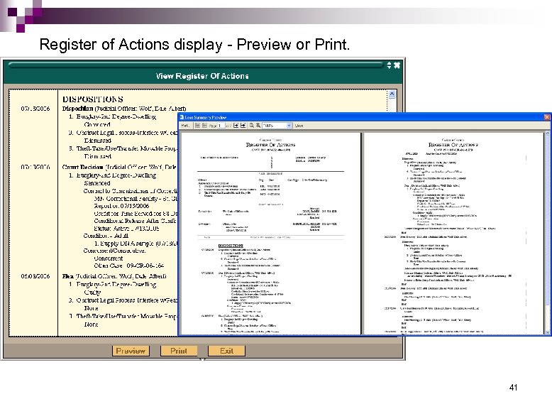 Register of Actions display - Preview or Print. 41 