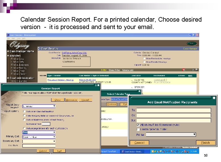 Calendar Session Report. For a printed calendar, Choose desired version - it is processed