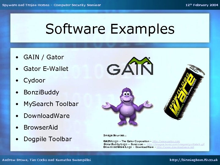 Spyware and Trojan Horses – Computer Security Seminar 12 th February 2004 Software Examples