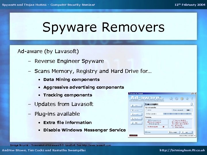Spyware and Trojan Horses – Computer Security Seminar 12 th February 2004 Spyware Removers