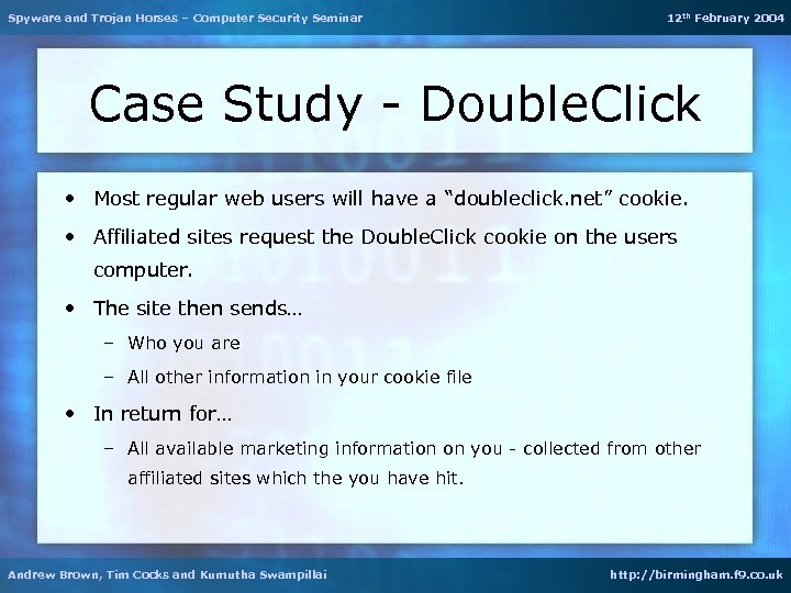Spyware and Trojan Horses – Computer Security Seminar 12 th February 2004 Case Study