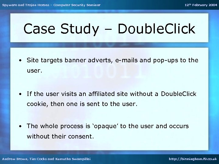 Spyware and Trojan Horses – Computer Security Seminar 12 th February 2004 Case Study