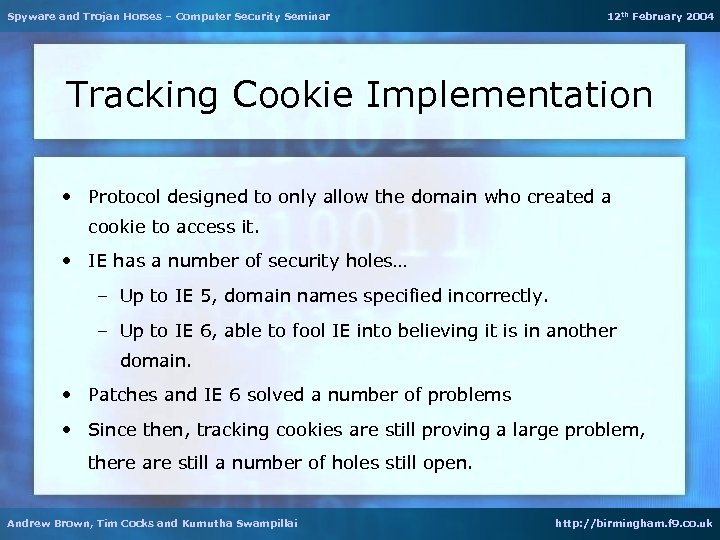 Spyware and Trojan Horses – Computer Security Seminar 12 th February 2004 Tracking Cookie