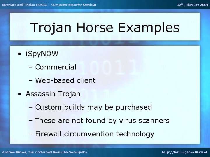 Spyware and Trojan Horses – Computer Security Seminar 12 th February 2004 Trojan Horse