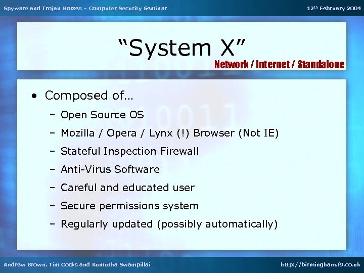 Spyware and Trojan Horses – Computer Security Seminar 12 th February 2004 “System X”