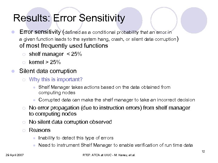 Results: Error Sensitivity l Error sensitivity (defined as a conditional probability that an error