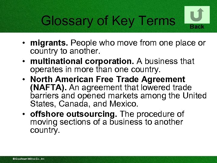 Glossary of Key Terms Back • migrants. People who move from one place or