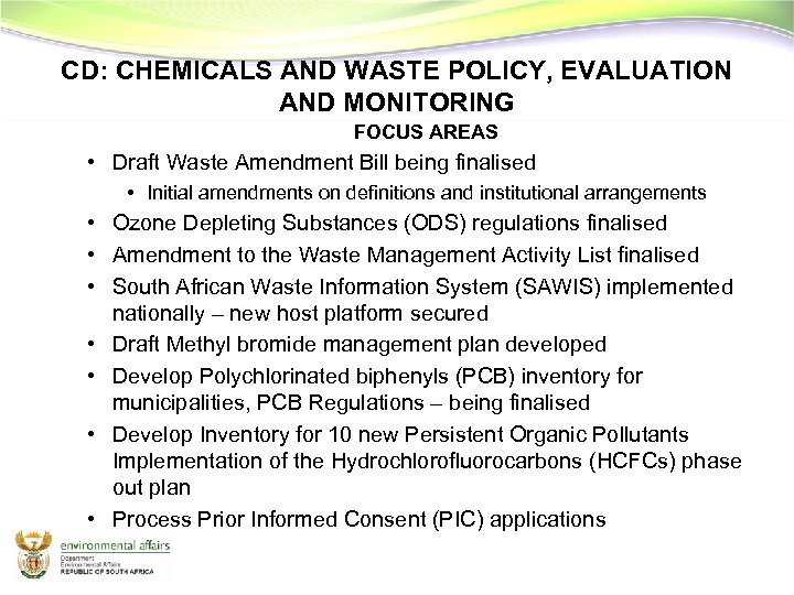 CD: CHEMICALS AND WASTE POLICY, EVALUATION AND MONITORING FOCUS AREAS • Draft Waste Amendment