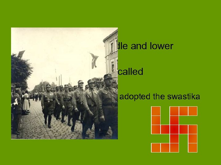  • Supported by the middle and lower classes • Set up a private