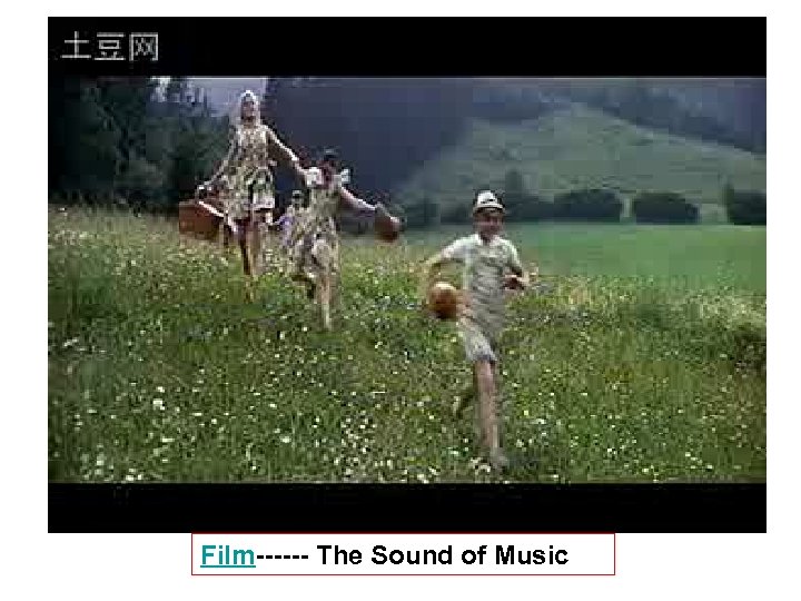 Film------ The Sound of Music 