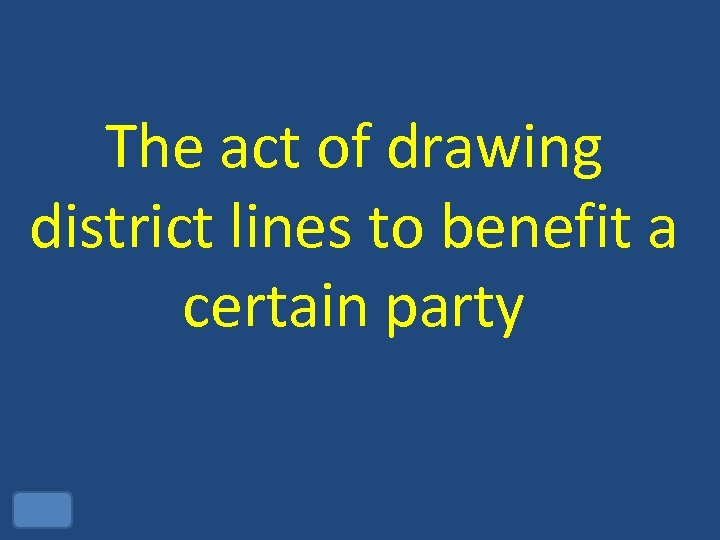 The act of drawing district lines to benefit a certain party 