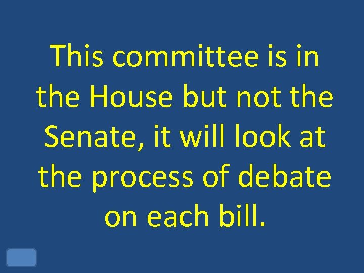 This committee is in the House but not the Senate, it will look at