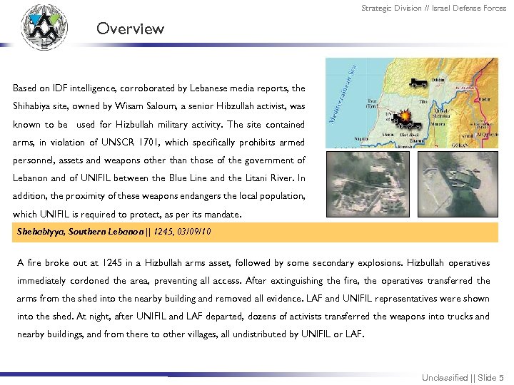 Strategic Division // Israel Defense Forces Overview Based on IDF intelligence, corroborated by Lebanese