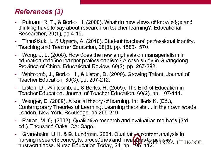 References (3) - Putnam, R. T. , & Borko, H. (2000). What do new