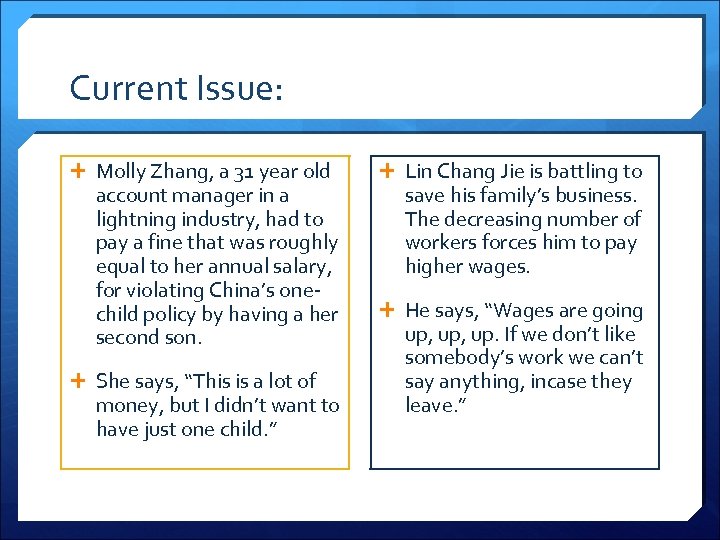 Current Issue: Molly Zhang, a 31 year old account manager in a lightning industry,