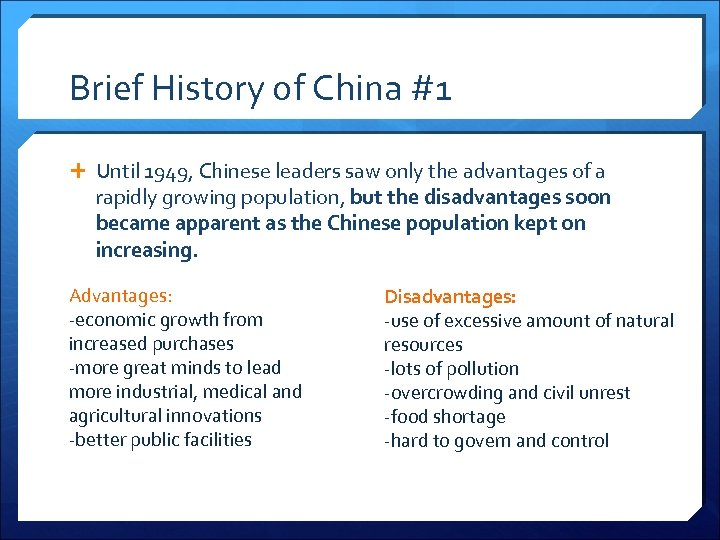 Brief History of China #1 Until 1949, Chinese leaders saw only the advantages of