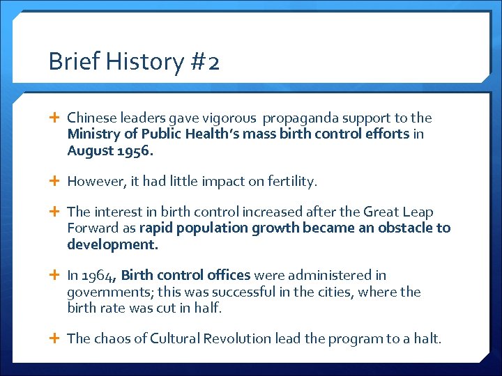 Brief History #2 Chinese leaders gave vigorous propaganda support to the Ministry of Public