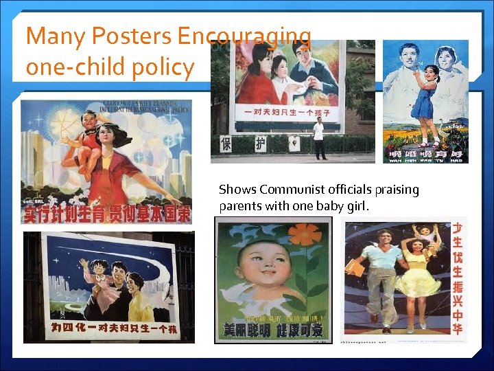 Many Posters Encouraging one-child policy Shows Communist officials praising parents with one baby girl.