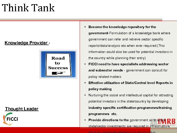 Think Tank -They are currently informing us. . They should do more…. . ”