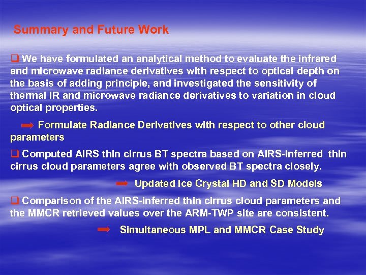 Summary and Future Work q We have formulated an analytical method to evaluate the
