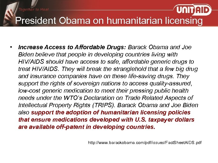 President Obama on humanitarian licensing • Increase Access to Affordable Drugs: Barack Obama and
