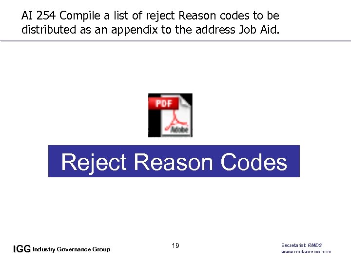 AI 254 Compile a list of reject Reason codes to be distributed as an