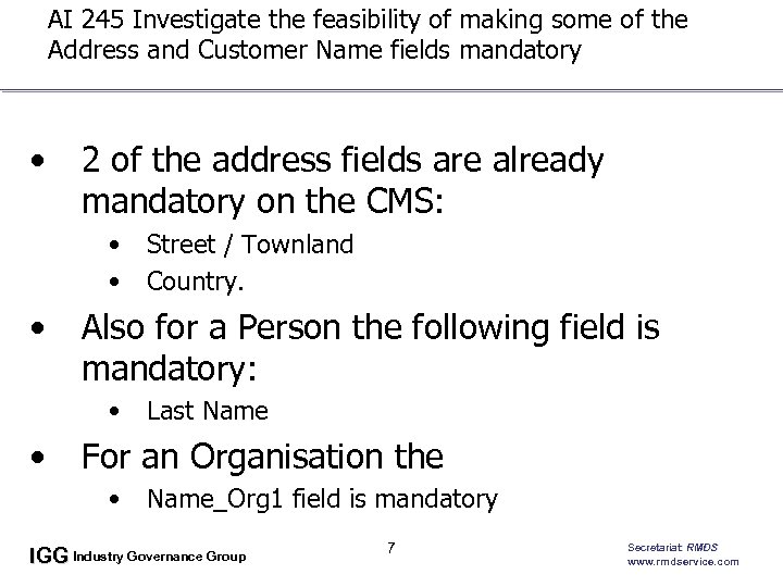 AI 245 Investigate the feasibility of making some of the Address and Customer Name