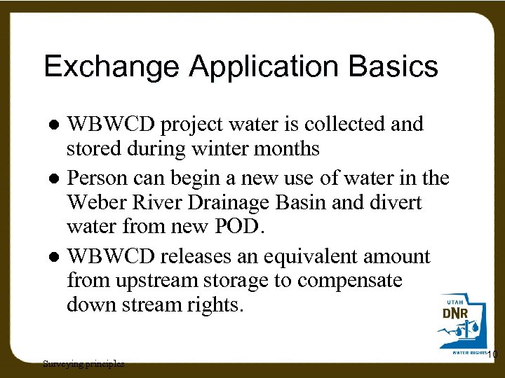Exchange Application Basics WBWCD project water is collected and stored during winter months l