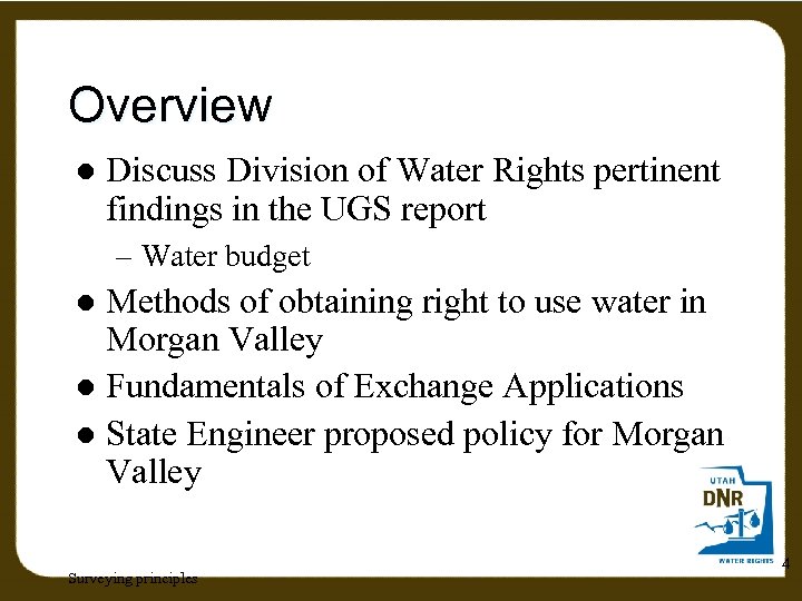 Overview l Discuss Division of Water Rights pertinent findings in the UGS report –