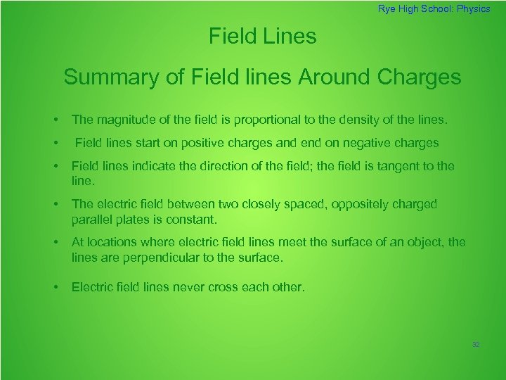 Rye High School: Physics Field Lines Summary of Field lines Around Charges • The