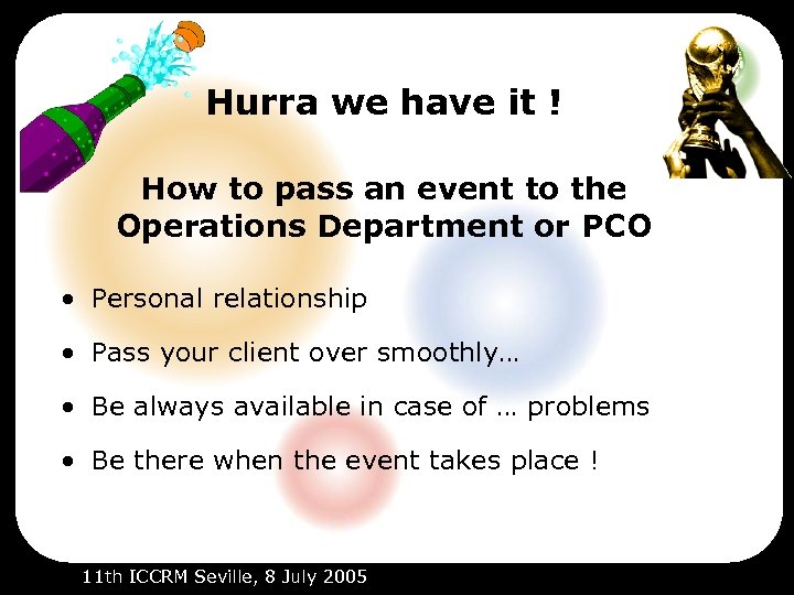 Hurra we have it ! How to pass an event to the Operations Department