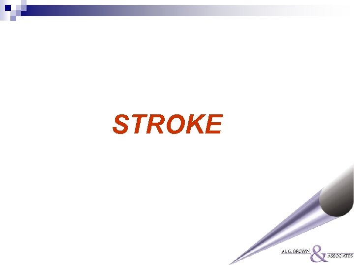 STROKE 